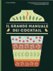 Il grande manuale dei cocktail